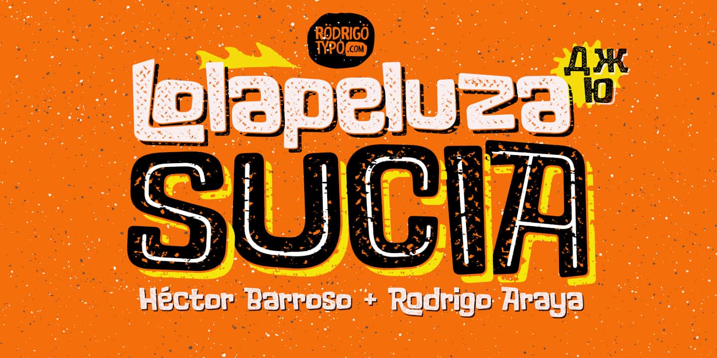 Download Lolapeluza Sucia font (typeface)